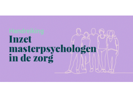  Handreiking inzet masterpsychologen in de zorg van het NIP gelanceerd